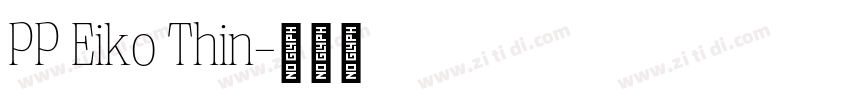 PP Eiko Thin字体转换